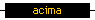 acima